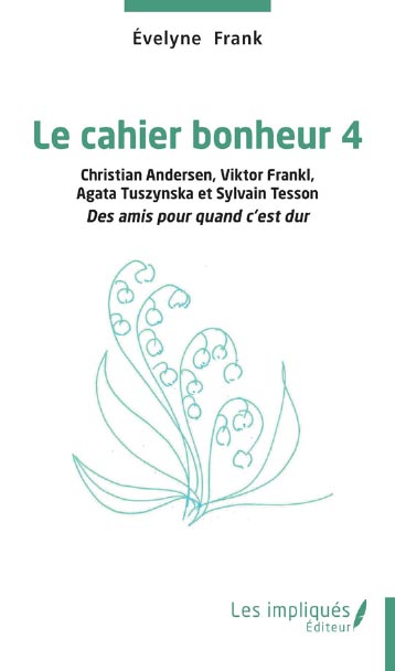 Livre Le Cahier Bonheur 4 d'Evelyne Frank janvier 2025