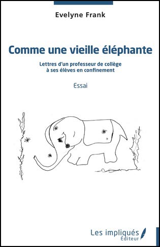 Comme une vieille Elephante Evelyne Frank